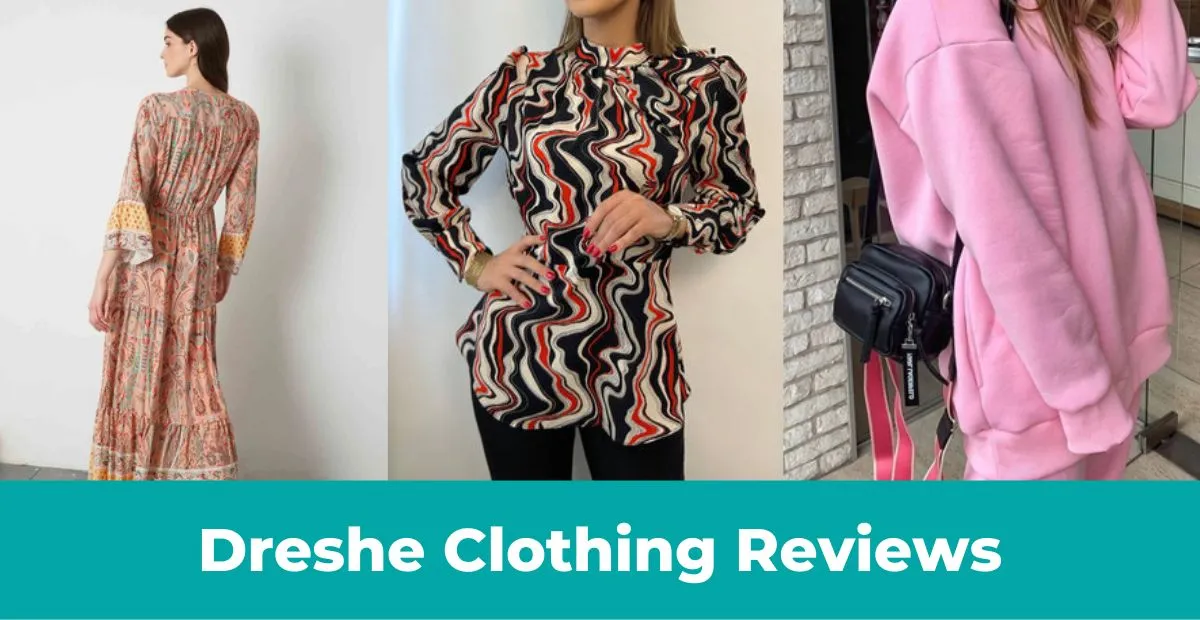 Read more about the article Dreshe Clothing Reviews – Is It The Best Place To Buy Women’s Clothes Or Online Scam?