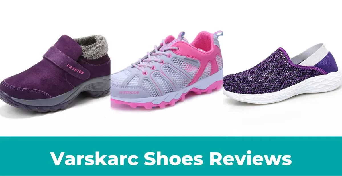 Read more about the article Varskarc Shoes Reviews – Is It Best Shoes For Your Feet Or Another Online Scam?